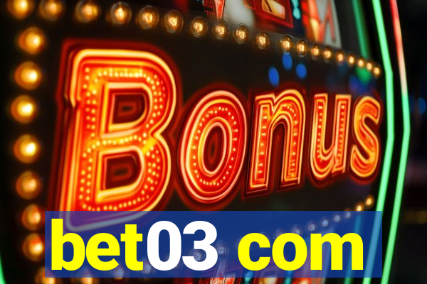 bet03 com